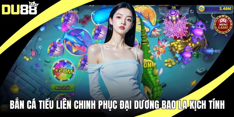 Bắn cá tiểu liên